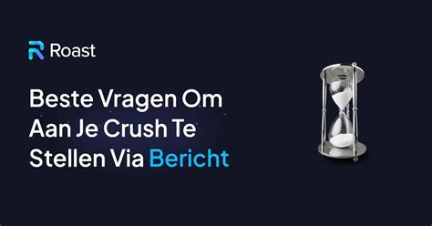 leuke vragen om te stellen aan je crush|100+ Vieze vragen om aan je crush te stellen in 2024